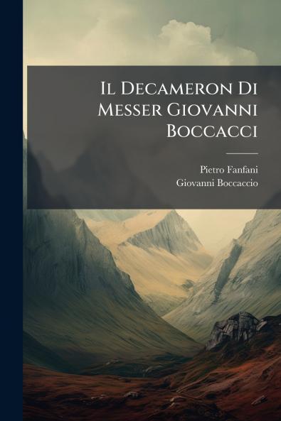 Il Decameron Di Messer Giovanni Boccacci