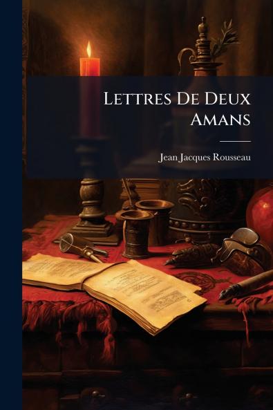 Lettres De Deux Amans