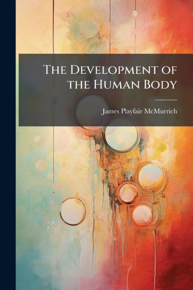 The Development of the Human Body