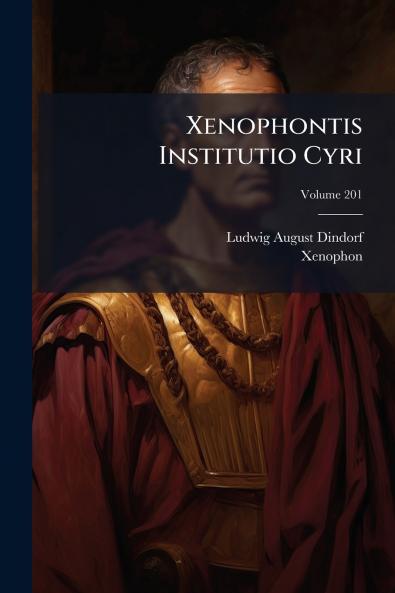 Xenophontis Institutio Cyri; Volume 201