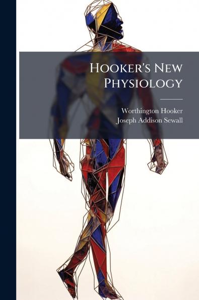 Hooker's New Physiology