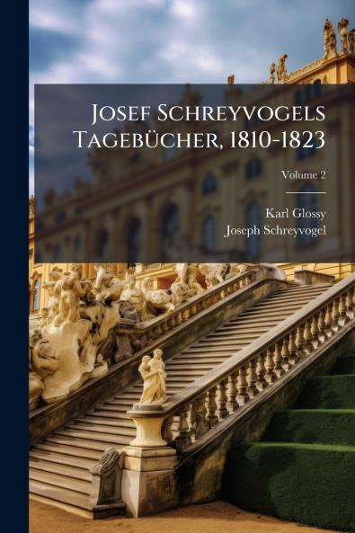 Josef Schreyvogels Tagebücher 1810-1823