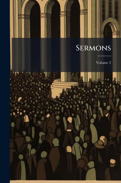 Sermons; Volume 2