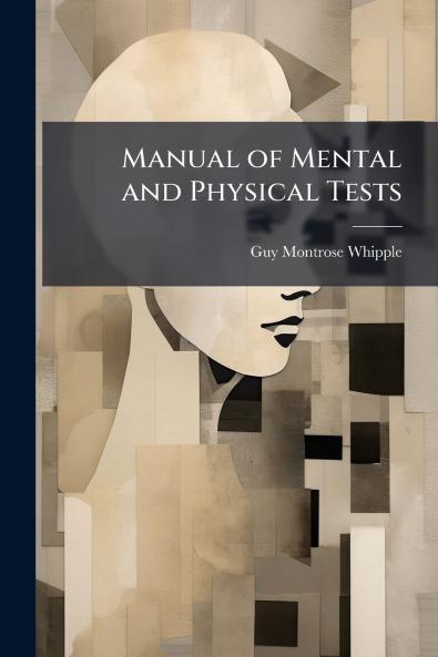 Manual of Mental and Physical Tests
