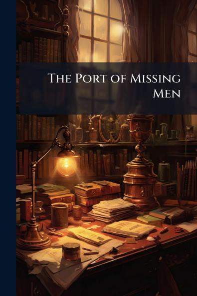 The Port of Missing Men