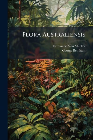 Flora Australiensis