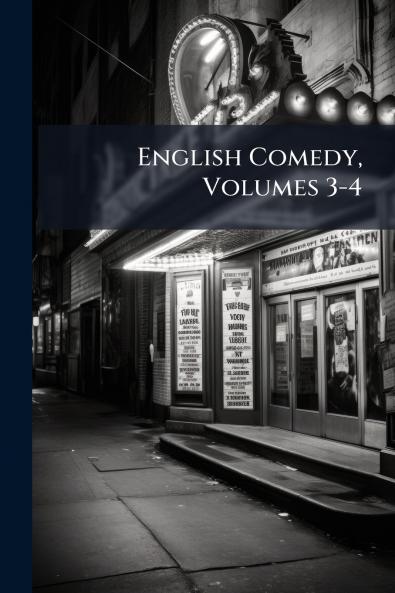 English Comedy Volumes 3-4