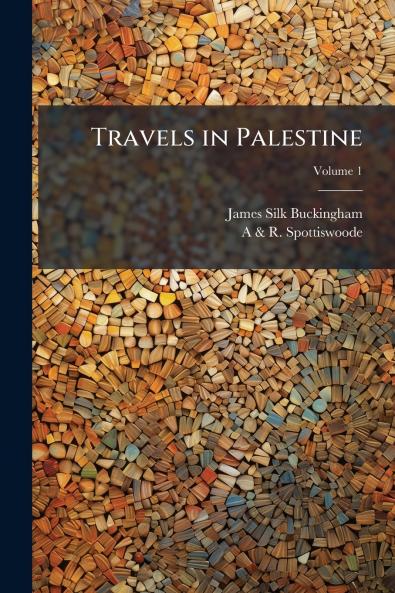 Travels in Palestine
