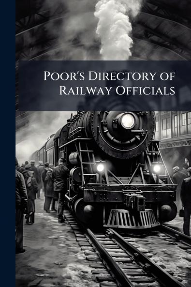 Poor's Directory of Railway Officials