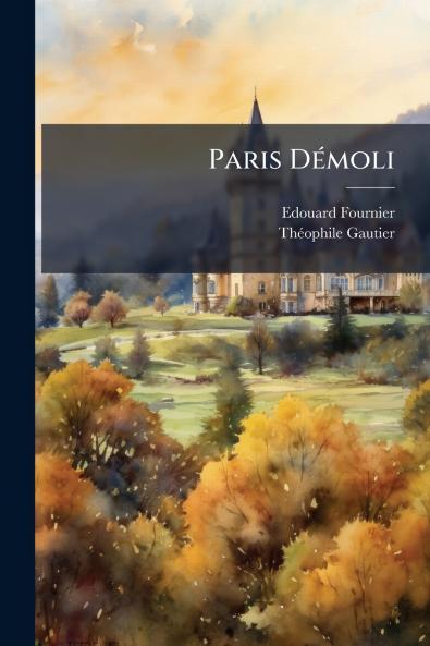 Paris Démoli