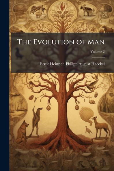 The Evolution of Man