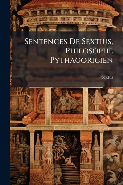 Sentences De Sextius Philosophe Pythagoricien
