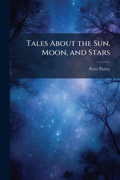 Tales About the Sun Moon and Stars