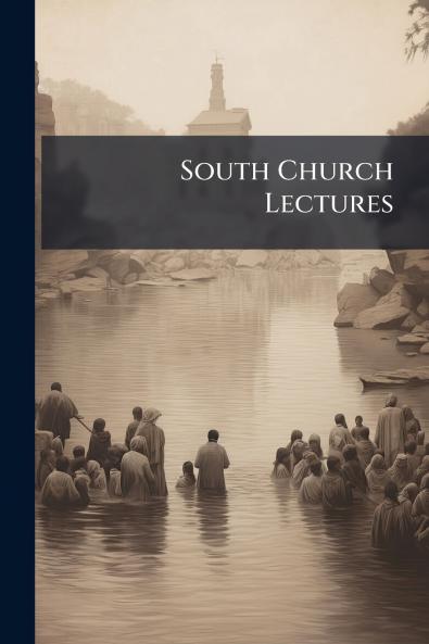 South Church Lectures