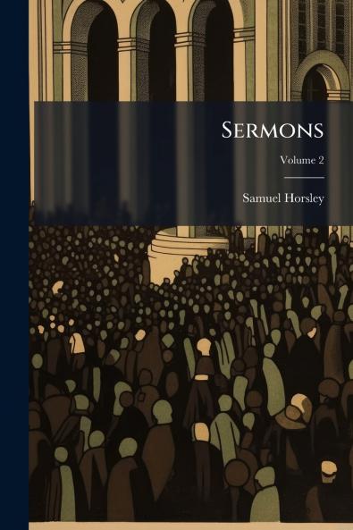 Sermons; Volume 2