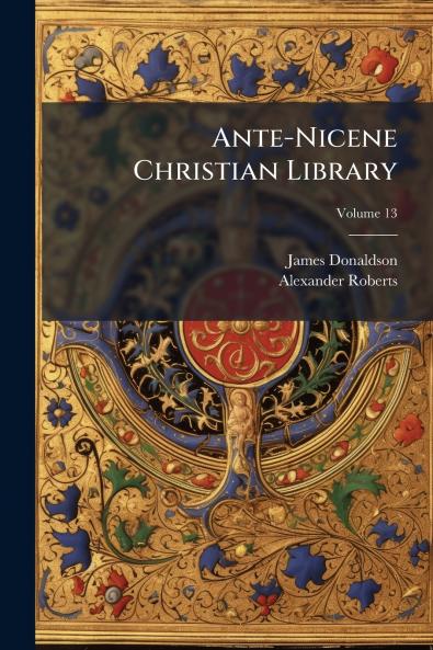 Ante-Nicene Christian Library