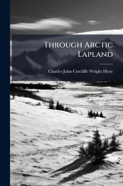 Through Arctic Lapland