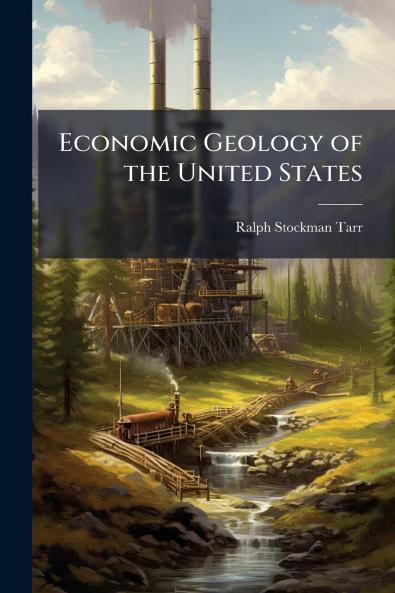 Economic Geology of the United States