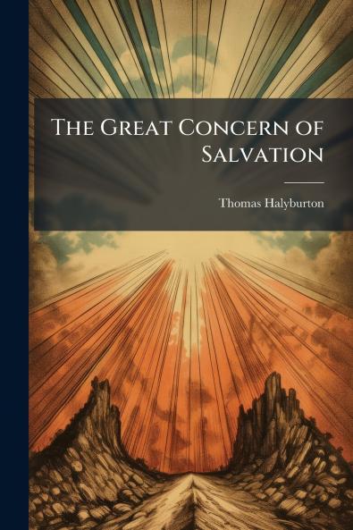 The Great Concern of Salvation