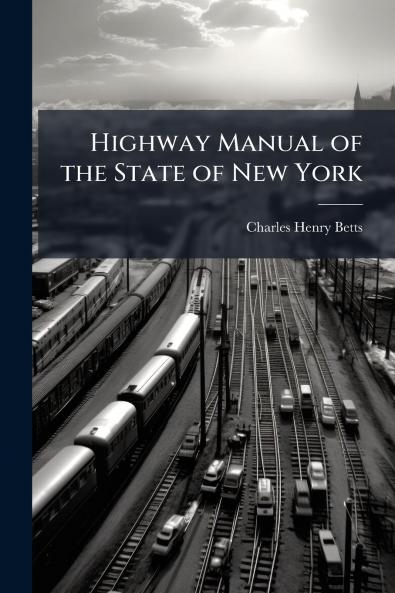 Highway Manual of the State of New York
