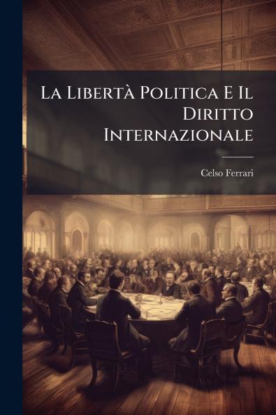 La Libertà Politica E Il Diritto Internazionale