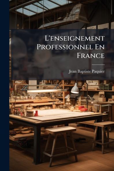 L'enseignement Professionnel En France