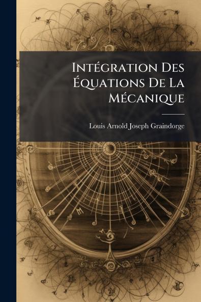 Intégration Des Équations De La Mécanique