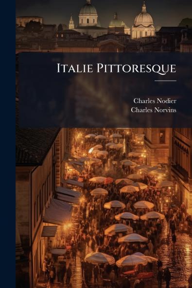 Italie Pittoresque