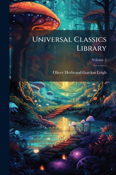Universal Classics Library; Volume 3