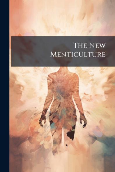 The New Menticulture