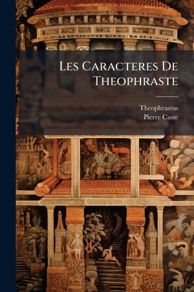 Les Caracteres De Theophraste