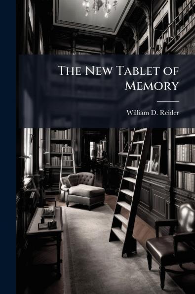 The New Tablet of Memory