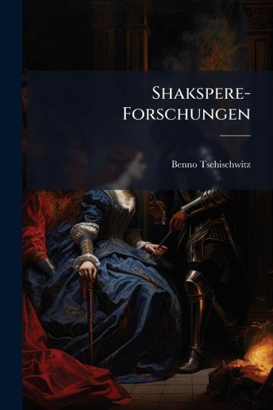 Shakspere-Forschungen