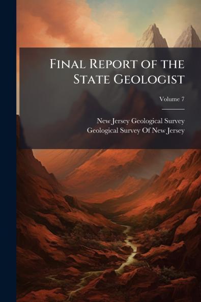 Final Report of the State Geologist; Volume 7