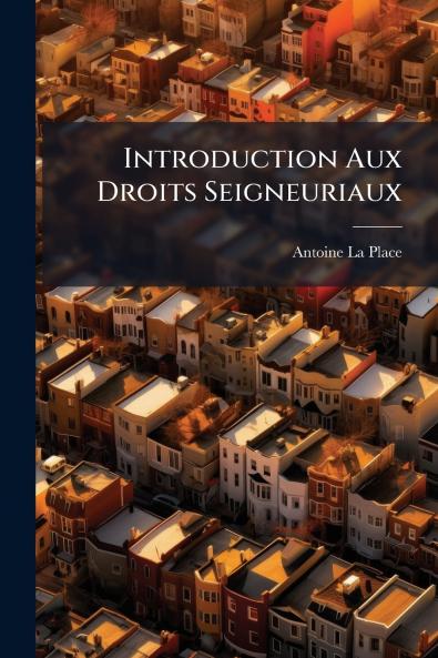 Introduction Aux Droits Seigneuriaux