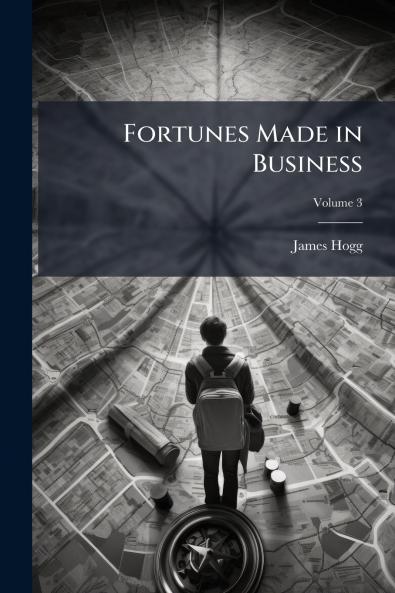 Fortunes Made in Business