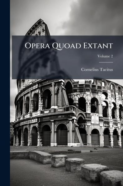 Opera Quoad Extant; Volume 2