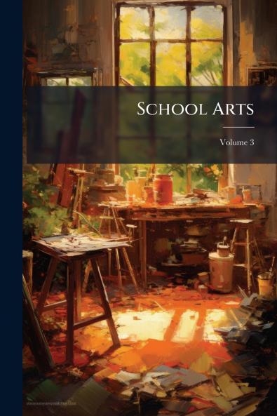 School Arts; Volume 3