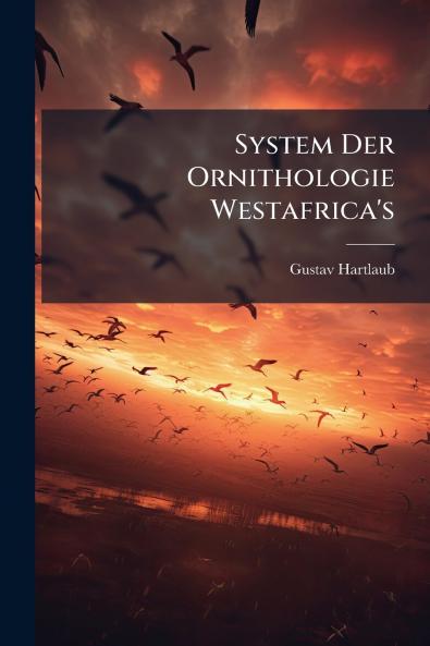 System Der Ornithologie Westafrica's