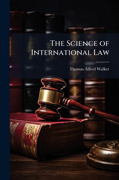 The Science of International Law