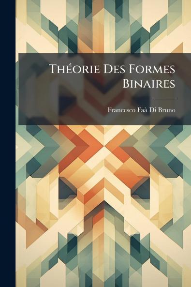 Théorie Des Formes Binaires