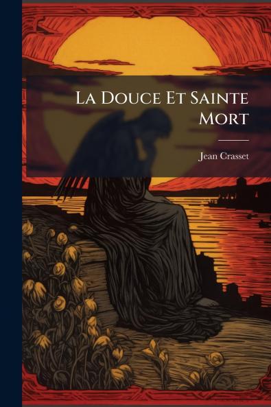La Douce Et Sainte Mort