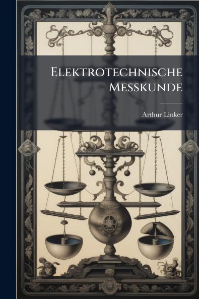 Elektrotechnische Messkunde