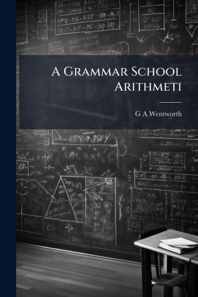 A Grammar School Arithmeti