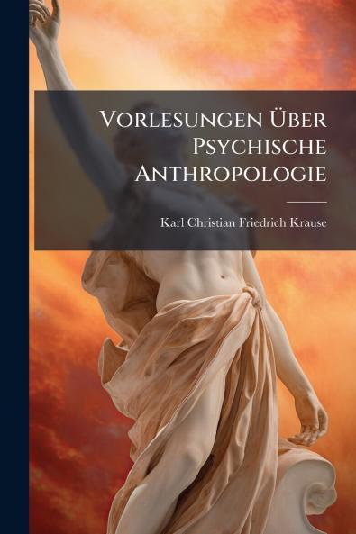 Vorlesungen Über Psychische Anthropologie