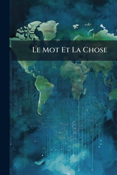 Le Mot Et La Chose