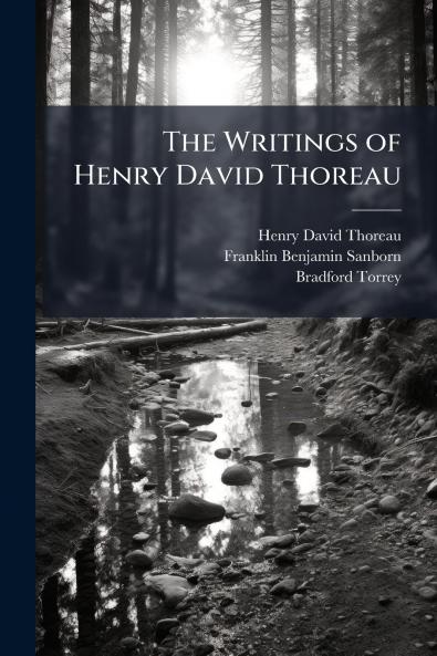 The Writings of Henry David Thoreau