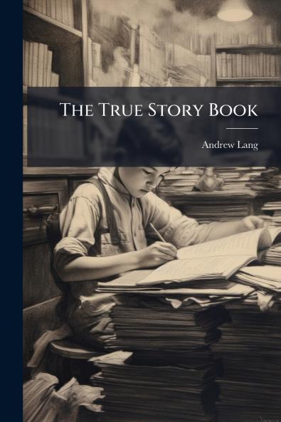 The True Story Book