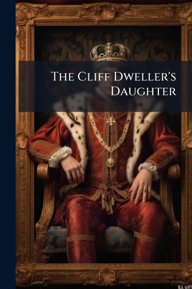 The Cliff Dweller's Daughter