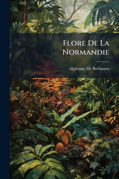 Flore De La Normandie